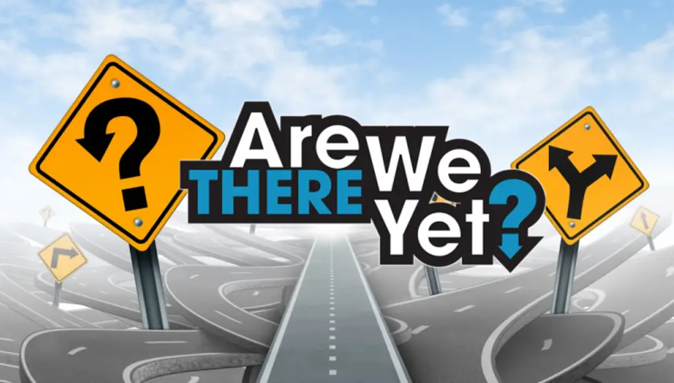 ARE WE THERE YET?   The Learning Efficacy Challenge